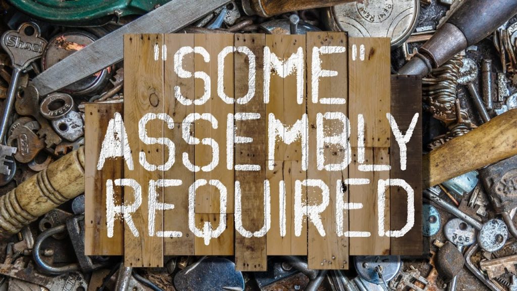 Some Assembly Required