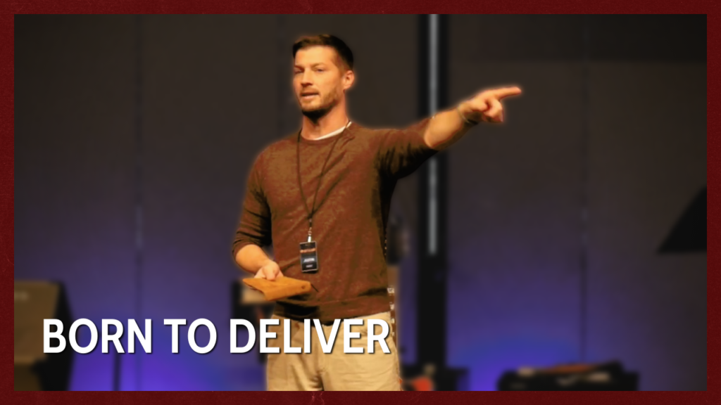 Born To Deliver